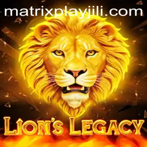 Exploring the Exciting World of LionsLegacy: An In-Depth Guide to Matrixplay Mastery