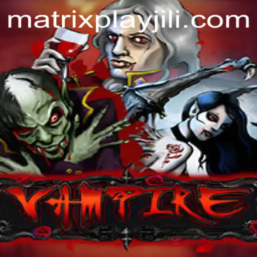 Unveiling the Thrills of Vampire: Discover the Enchantment of Matrixplay