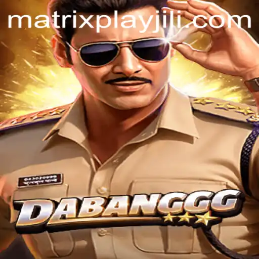 DABANGGG: The Matrixplay Experience