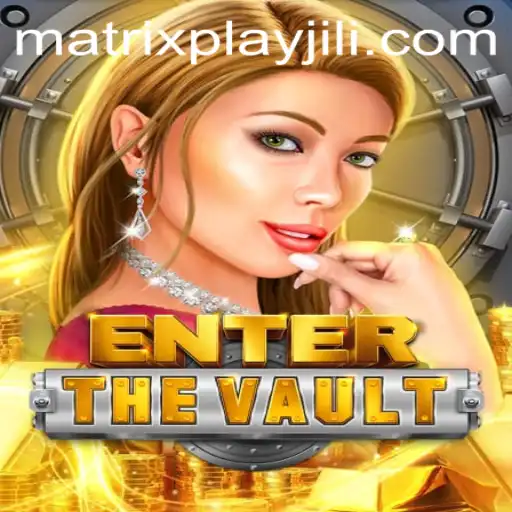EntertheVault: A Deep Dive into the Thrilling World of MatrixPlay