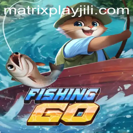 Embark on an Adventure with FishingGO: Unveiling the Thrilling MatrixPlay Experience