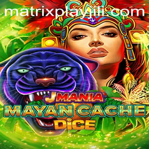 Exploring the Thrills of JManiaMayanCacheDice: A New Era in Matrixplay Gaming