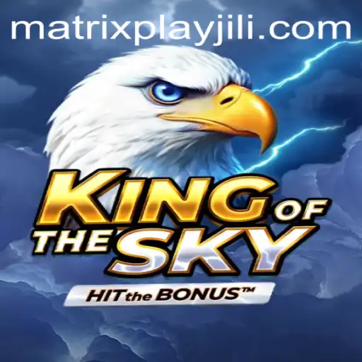 Experience Epic Journeys in KingOfTheSky - The Ultimate MatrixPlay Adventure
