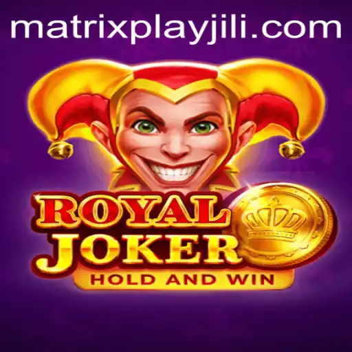 Royaljoker: Enter the Matrixplay